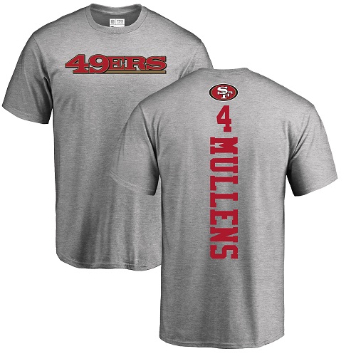 Men San Francisco 49ers Ash Nick Mullens Backer #4 NFL T Shirt